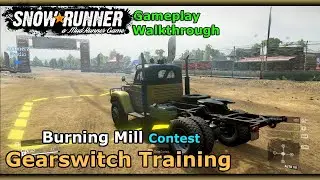 SnowRunner Contest - Gearswitch Training | Burning Mill Tennessee Contest