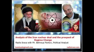 Analysis of the Iran nuclear deal and the prospect of Regime Change