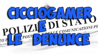 CICCIOGAMER e la DENUNCIA facile -RaVe-Olution