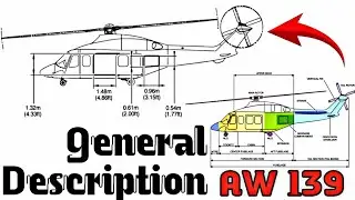 AW-139 General Description | Agusta Westland Helicopter structure 🚁