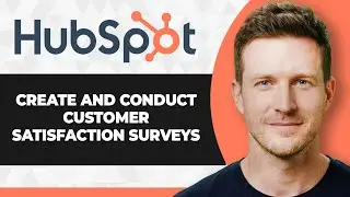 How to Create and Conduct Customer Satisfaction Surveys in HubSpot (2026 Guide)