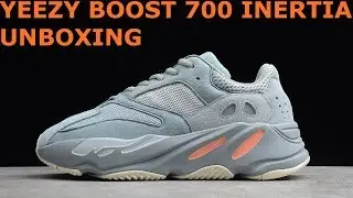 UNBOXING THE YEEZY BOOST 700 INERTIA