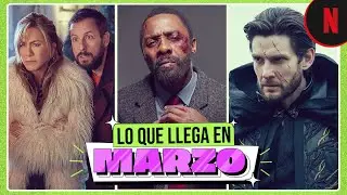 Lo que llega a Netflix en marzo 2023