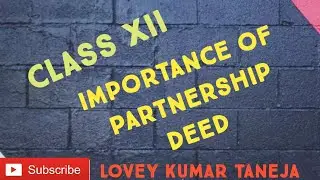 Importance of Partnership Deed or Partnership Deed is Silent