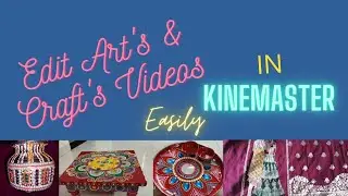 how to edit Art's & Crafts Videos in KineMaster |Tech suppot|technical use of KineMaster@PallaviJaju