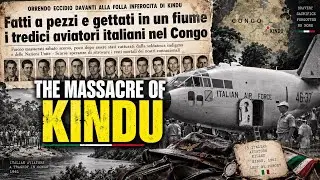 The Kindu Massacre: The Forgotten Tragedy of the Italian Airmen