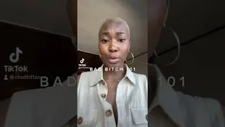 Bad Bitch 101: Lesson 2- &ldquo;When you look good, you FEEL good!&rdquo;