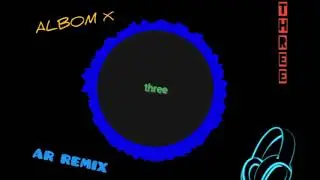 МУЗЫКА БЕЗ АВТОРСКИХ ПРАВ. AR REMIX - THREE.