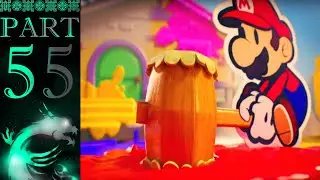 ⭐ XI Dragoon's Commentary | Paper Mario: Color Splash | PC Walkthrough - PART 55