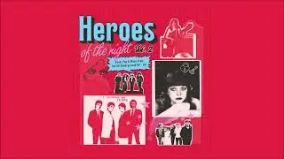 V/A - Heroes Of the Night Vol 2: Punk, Pop & Wave from the UK Underground '80-'84 [Full Comp, 2023]