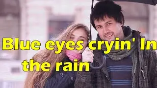 Blue eyes crying in the rain  : 가사 낭송 : 해피바이러스