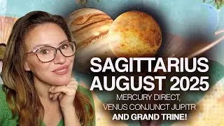 SAGITTARIUS August 2025. It is Time to Receive from Others!