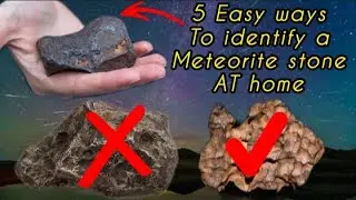 5 Easy Ways to Identify a Real Meteorite at Home | Meteorite vs Fake Rock