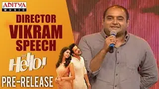 Vikram K Kumar Speech @ HELLO! Movie Pre Release Event | Akhil Akkineni, Kalyani Priyadarshan
