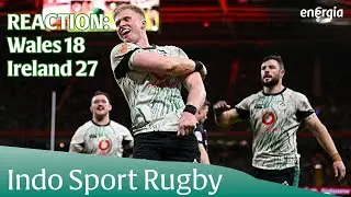 Ireland's bench crucial as they find a way to win in Cardiff | Wales 18-27 Ireland reaction 🏉