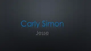 Carly Simon Jesse Lyrics
