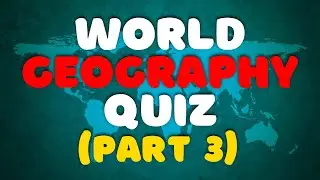 WORLD GEOGRAPHY QUIZ GAME | GEOGRAPHY TRIVIA #quizgames  #trivia