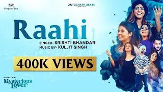 Raahi (Official video)I Mysterious Lover I Srishti Bhandari I DilbarSingh I latest punjabi song 2022
