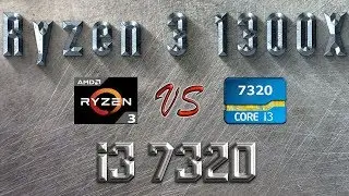Ryzen 3 1300X vs i3 7320 - BENCHMARKS / GAMING TESTS REVIEW AND COMPARISON / Ryzen vs Kaby Lake