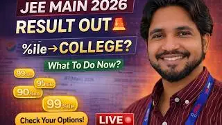 JEE Main 2026 Result Out 🚨 | Percentile vs College List | What To Do Now?