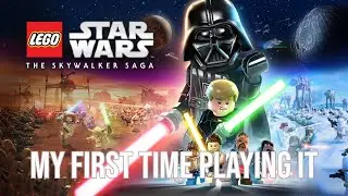 MY FIRST TIME PLAYING LEGO STAR WARS: THE SKYWALKER SAGA