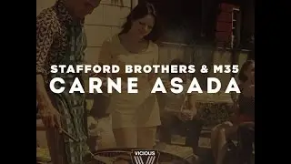Stafford Brothers & M35 - Carne Asada (Original Mix)