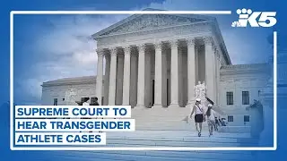 What the Supreme Court will decide on transgender athletes