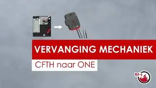Rf-Technologies vervanging mechaniek CFTH naar ONE