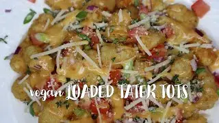 How to cook vegan loaded tater tots
