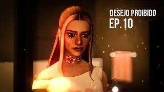 DESEJO PROIBIDO: EP.10 - A REVELA&Ccedil;&Atilde;O