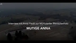 3. Mutige Anna – Kurzvideo zu „Sie waren meine Brüder – Interview mit Anna Hackl
