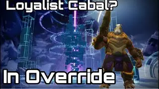 Cabal Loyalists in Override