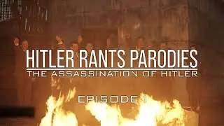 The Assassination of Hitler: Episode I