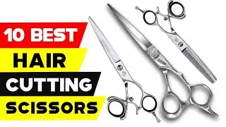 Top 10 Best Hair Cutting Scissors for | Best Barber Shears On Aliexpress