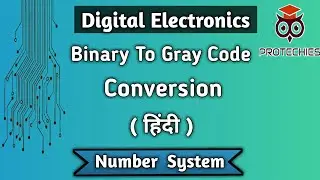Binary To Gray Code Conversion In Hindi | Convert Binary To Gray Code | Digital Electronics Lectures
