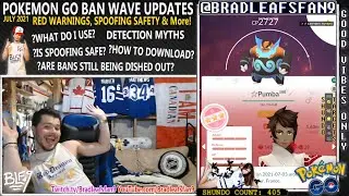 Pok&eacute;mon GO BAN WAVE UPDATES JULY 2021 ~ Red Warnings, iPOGO Download, Spoofing Safety & more!
