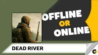 Dead River game offline or online ?