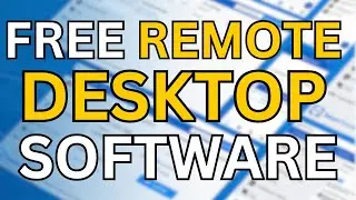 7 Best Free Remote Desktop Software 2026