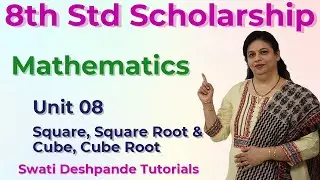 Scholarship 8th Std Mathematics - Unit 08 Square, Square Root; Cube, Cube Root