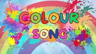 Colors Song | The Colour Songs | Learning Colors | Sing Along Fun | Catchy Tune to Help Kids Count