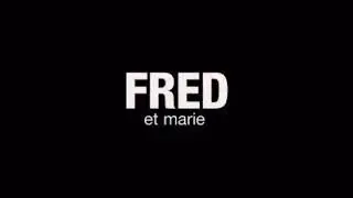 Fred et Marie