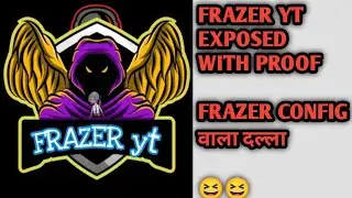 FRAZER YT EXPOSED BY HUM HIMANSHU WITH ALL PROOFS|| FRAZER YT CONFIG WALA TATTA😅