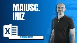 Come usare la funzione Testo di Excel MAIUSC.INIZ