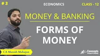 Forms of MONEY Class 12 Money and Banking | Fiat Money Fiduciary Money Full Bodied Money
