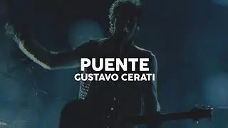 Gustavo Cerati - Puente (Letra)