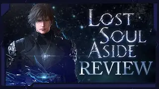 Lost Soul Aside Review - Its OK to an Extent...