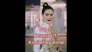 top 5 kimberley anne dramalist #kimberley #shorts #tranding