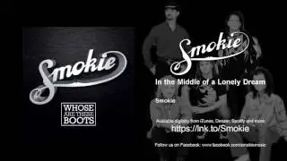 Smokie - In the Middle of a Lonely Dream