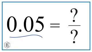 0.05  as a Fraction   (simplest form)