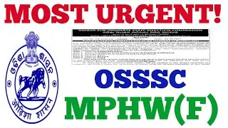 MOST URGENT NOTICE FOR ALL OSSSC 2753 MPHW (F)CANDIDATES